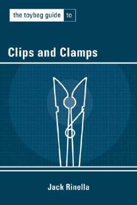The Toybag Guide to Clips and Clamps