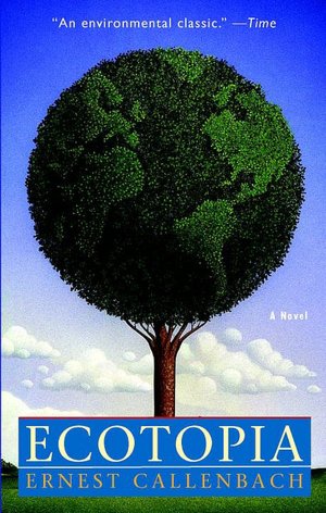 Free english audio book download Ecotopia (English literature)  9780553348477 by Ernest Callenbach