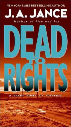 Dead to Rights (Joanna Brady Series #4) by J. A. Jance | 9780061774799