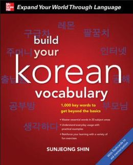 Build Your Korean Vocabulary with Audio CD Sunjeong Shin