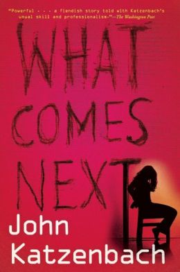 what comes next by john katzenbach