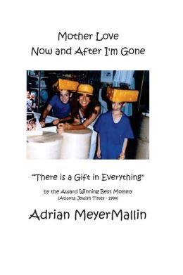 Mother Love Now and After I'm Gone Ms Adrian Mallin